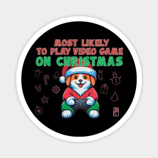 Most Likely to Play Video Games on Christmas - Merry Christmas - Happy Holidays Magnet